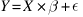 Y = X * beta + epsilon